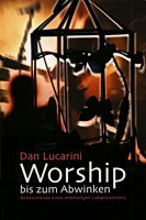 Worship bis zum Abwinken